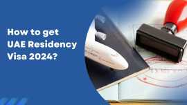 How to get UAE Residency Visa 2024, Saket