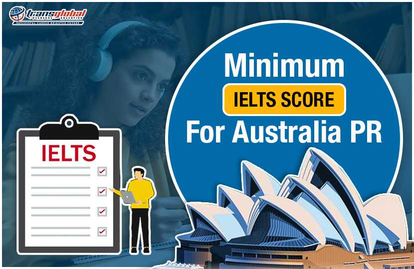 IELTS Score for Australia PR Essential 2024 Guide, New Delhi