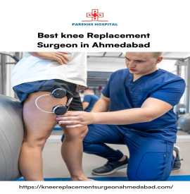 Best knee Replacement Surgeon in Ahmedabad, Ahmedabad