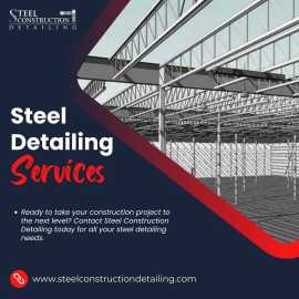 Discover the Best Steel Detailing Services , Los Angeles