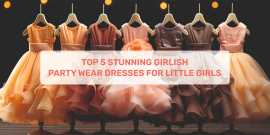 Top 5 Stunning Girlish Party Wear Dresses, Ahmedabad