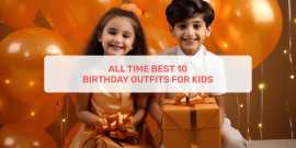 All Time Best 10 Birthday Outfits For Kids, Ahmedabad