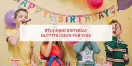 Stunning Birthday Outfits Ideas For Kids , Ahmedabad