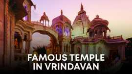 Famous Temple in Vrindavan & Mathura 2024