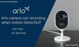 Arlo camera not recording motion | +1-888-840-0059, New York